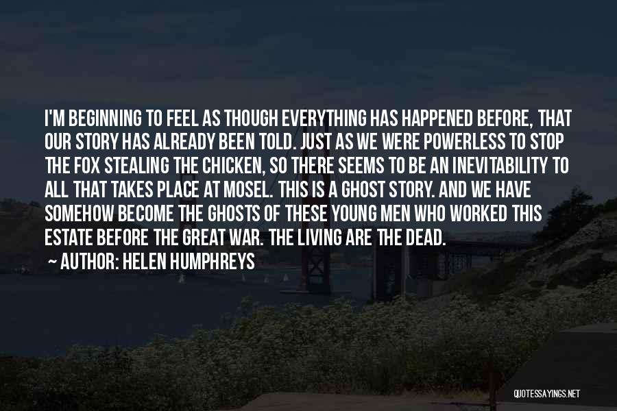 I'm Just Living Quotes By Helen Humphreys