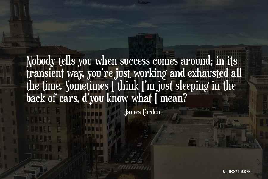 I'm Just Nobody Quotes By James Corden I'm Just Nobody Quotes By James Corden