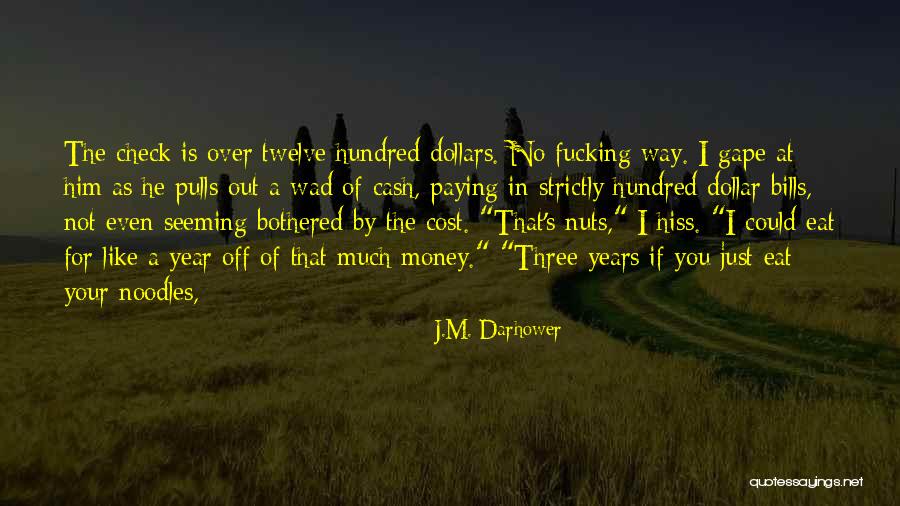 I'm Just Not Bothered Quotes By J.M. Darhower I'm Just Not Bothered Quotes By J.M. Darhower