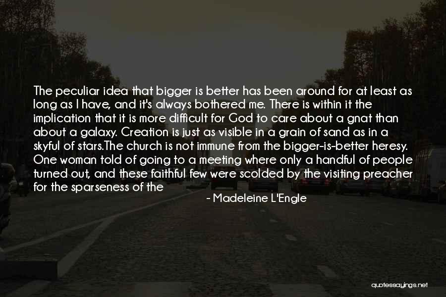 I'm Just Not Bothered Quotes By Madeleine L'Engle I'm Just Not Bothered Quotes By Madeleine L'Engle