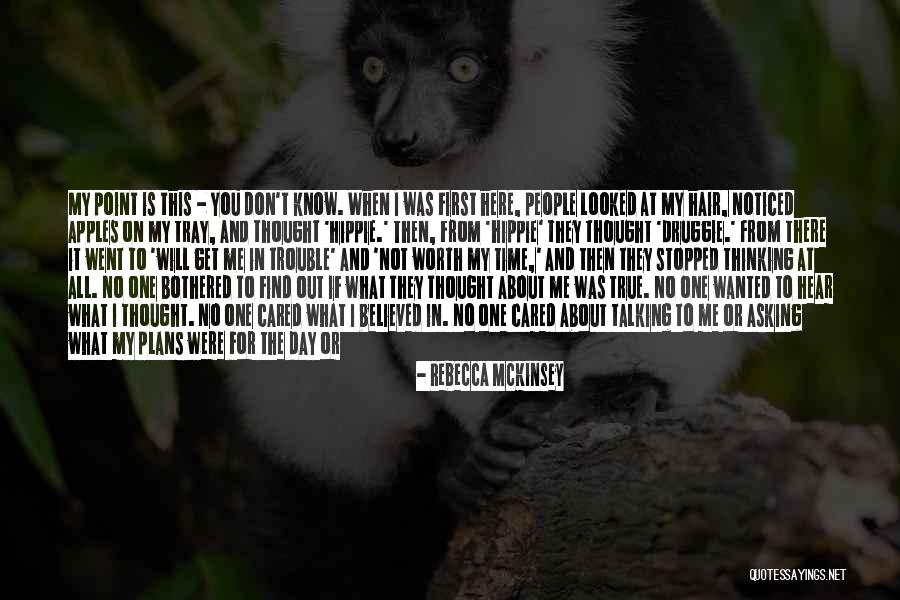 I'm Just Not Bothered Quotes By Rebecca McKinsey I'm Just Not Bothered Quotes By Rebecca McKinsey