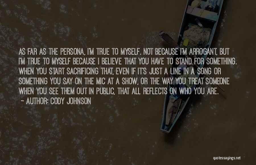 I'm Just Not Myself Quotes By Cody Johnson