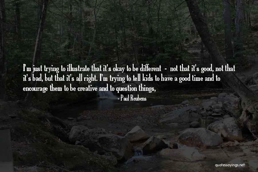 I'm Just Not Okay Quotes By Paul Reubens I'm Just Not Okay Quotes By Paul Reubens