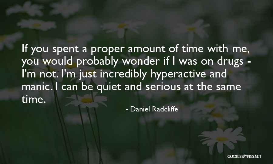 I'm Just Not The Same Quotes By Daniel Radcliffe I'm Just Not The Same Quotes By Daniel Radcliffe