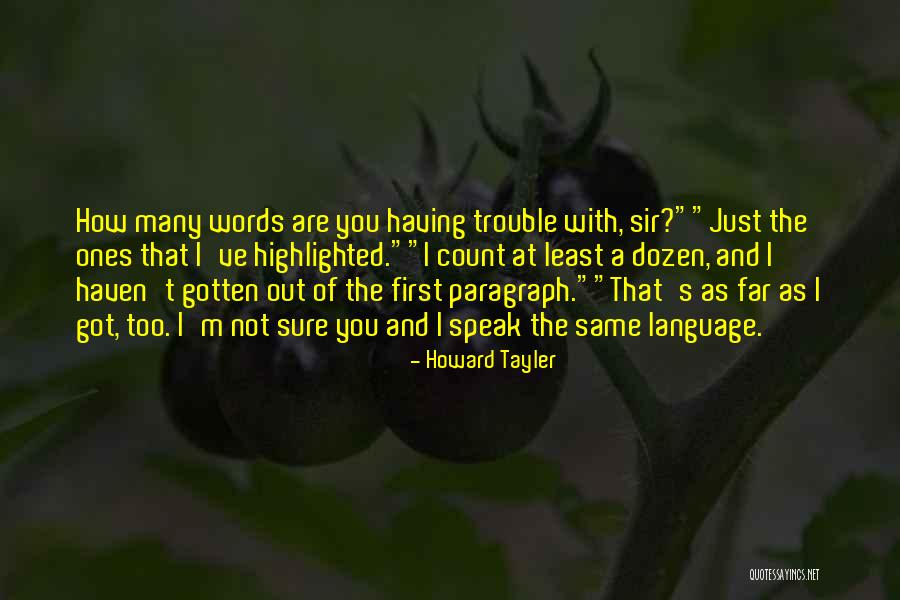 I'm Just Not The Same Quotes By Howard Tayler I'm Just Not The Same Quotes By Howard Tayler