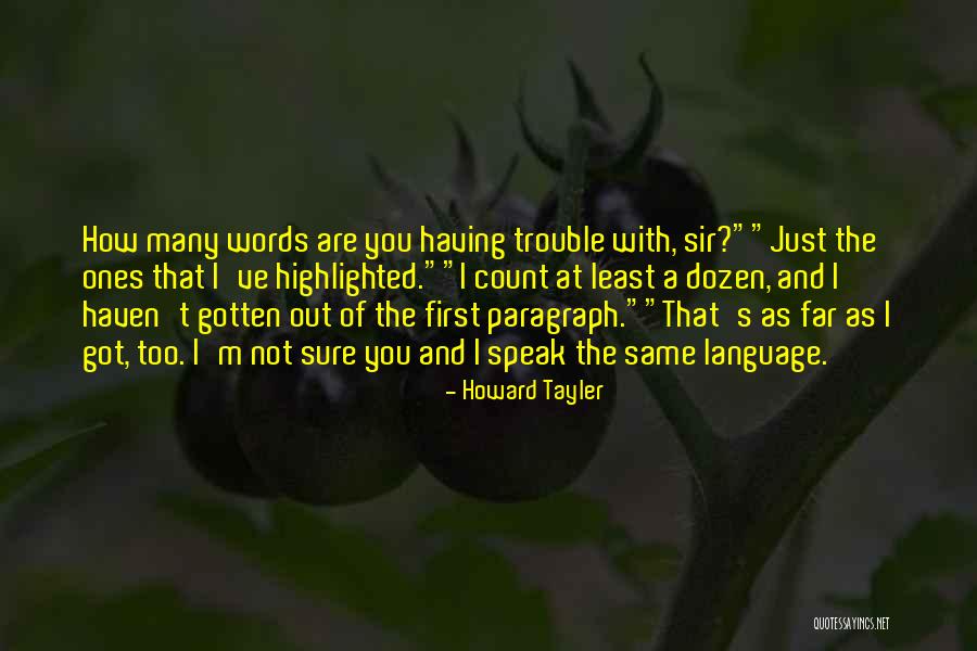 I'm Just Not The Same Quotes By Howard Tayler