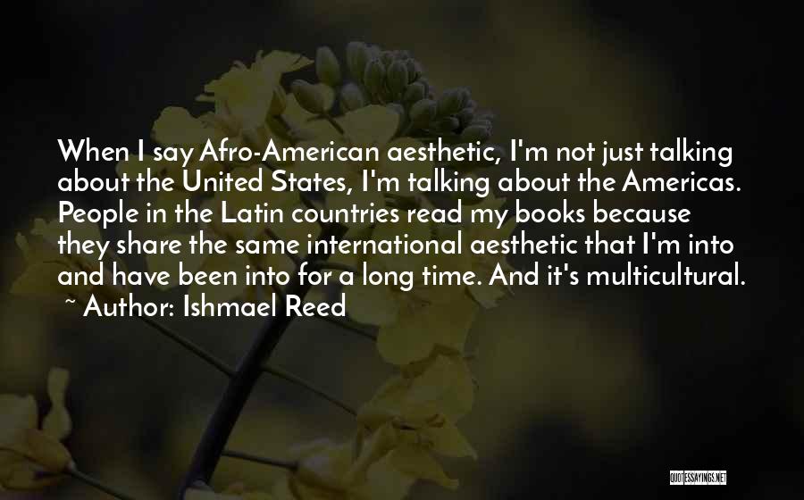 I'm Just Not The Same Quotes By Ishmael Reed