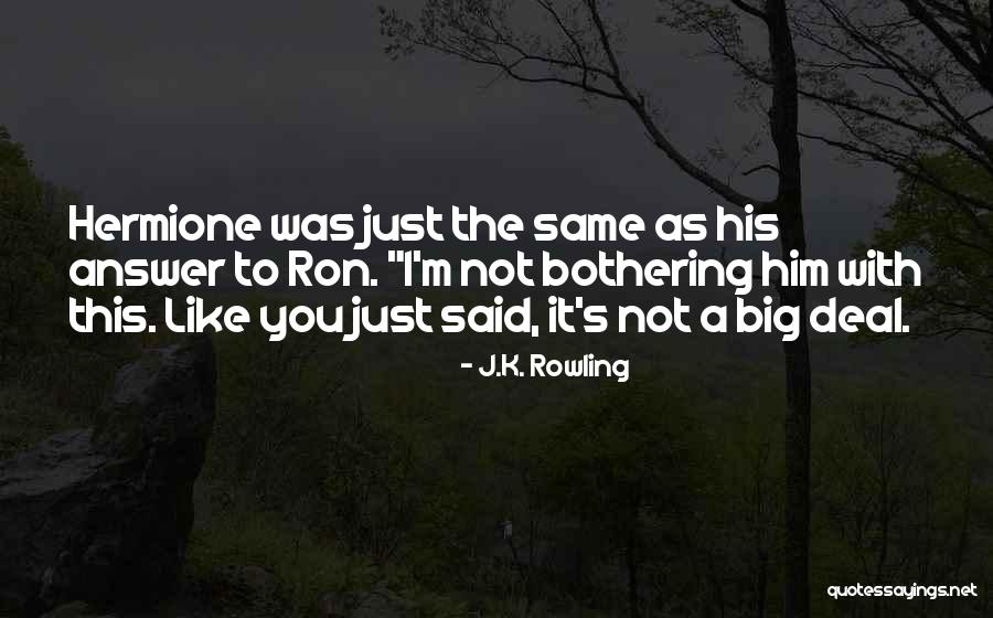 I'm Just Not The Same Quotes By J.K. Rowling