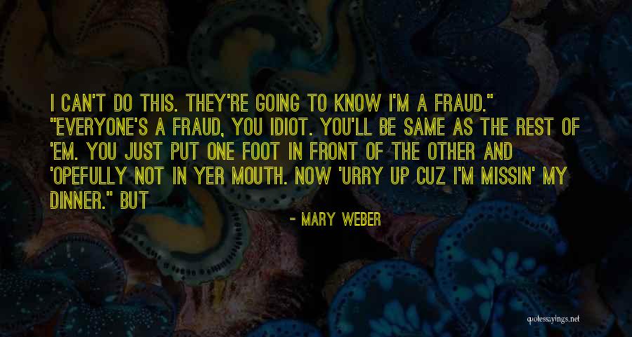 I'm Just Not The Same Quotes By Mary Weber