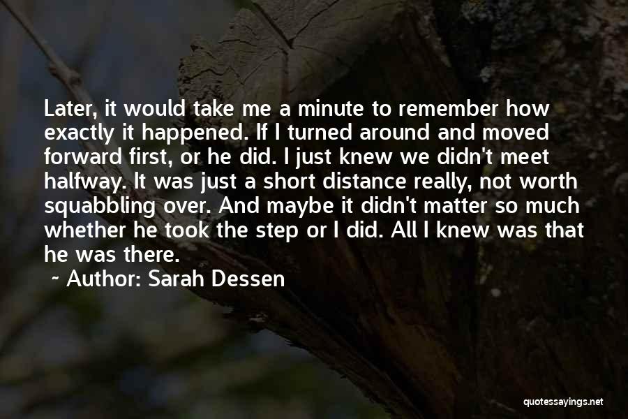 I'm Just Not Worth It Quotes By Sarah Dessen