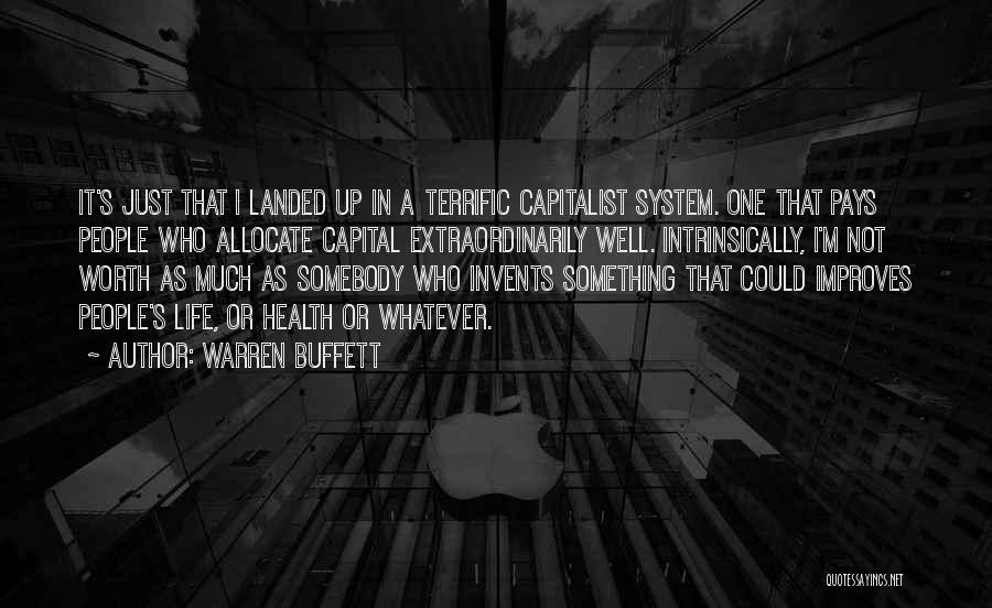 I'm Just Not Worth It Quotes By Warren Buffett