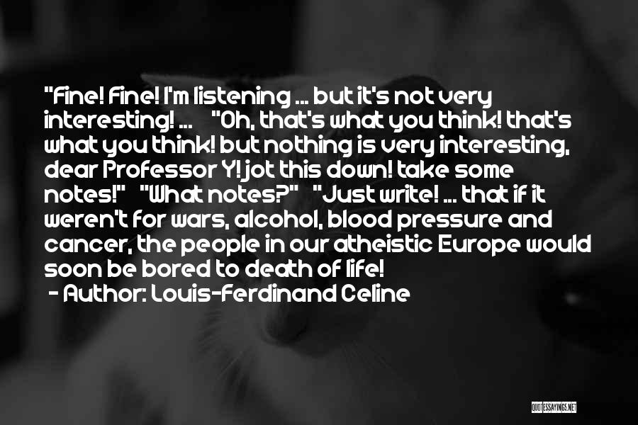 I'm Just Nothing Quotes By Louis-Ferdinand Celine