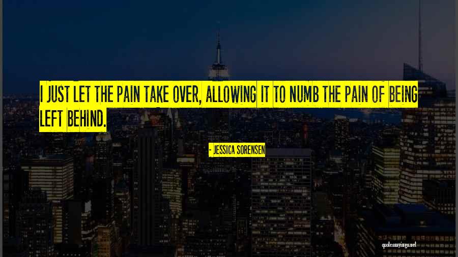 I'm Just Numb Quotes By Jessica Sorensen I'm Just Numb Quotes By Jessica Sorensen