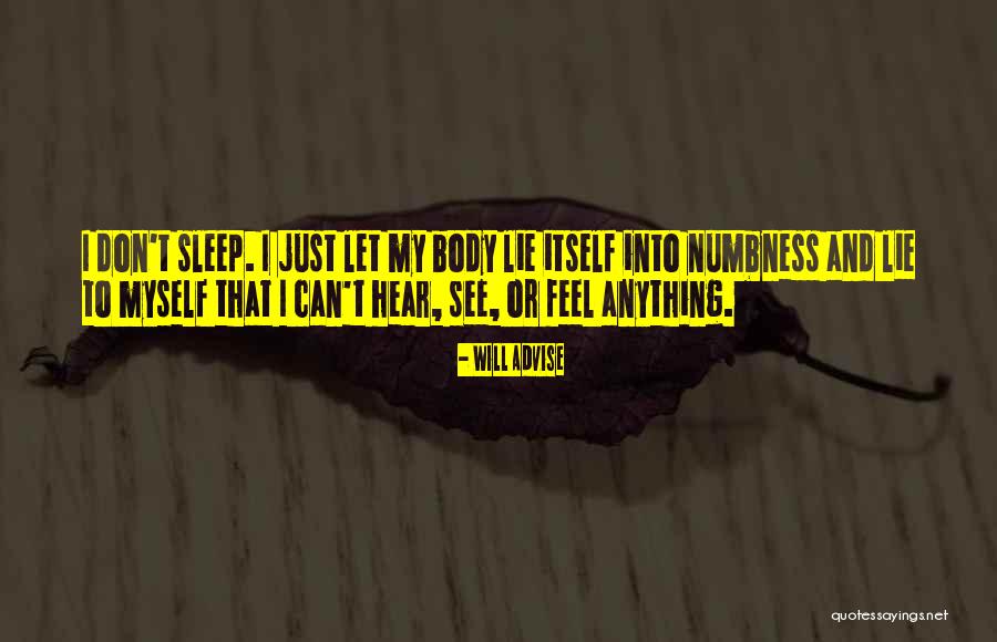 I'm Just Numb Quotes By Will Advise I'm Just Numb Quotes By Will Advise