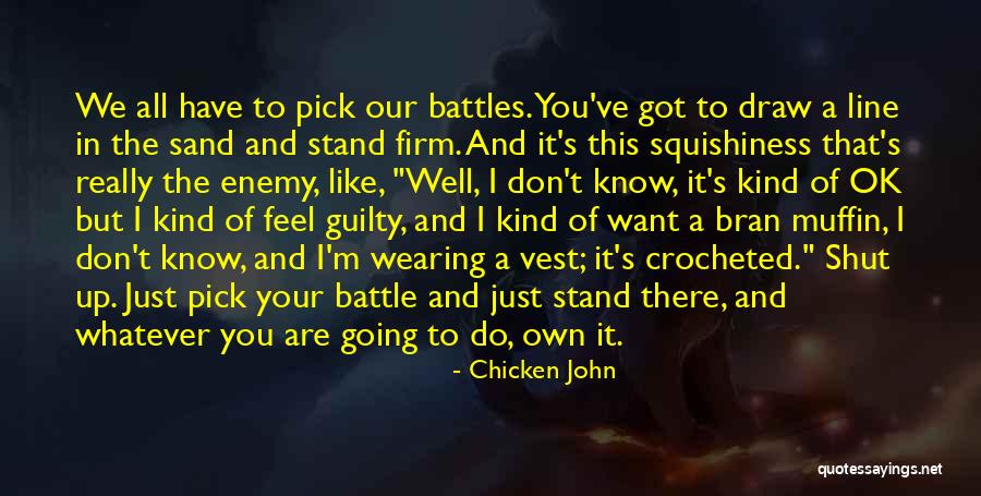 I'm Just Ok Quotes By Chicken John I'm Just Ok Quotes By Chicken John
