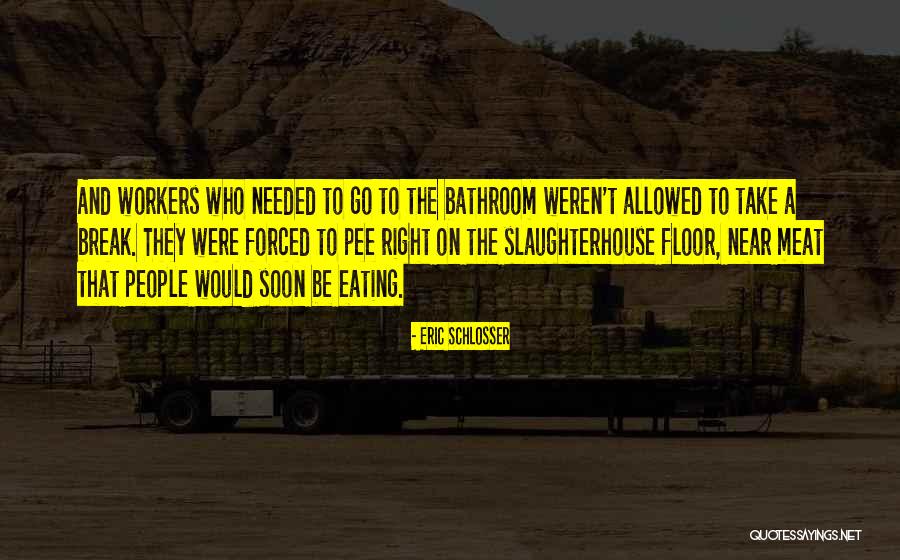 Im Just Sayin Quotes By Eric Schlosser Im Just Sayin Quotes By Eric Schlosser