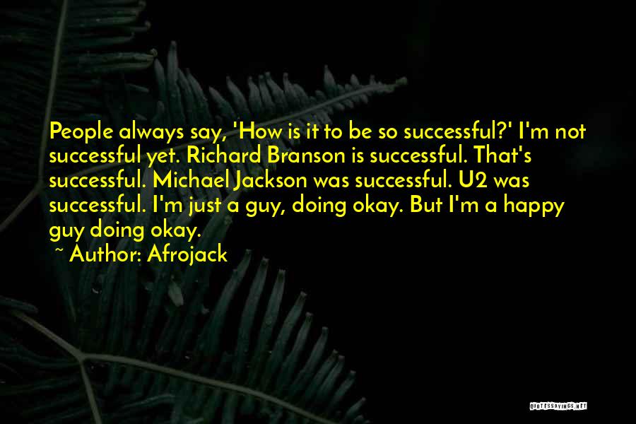 I'm Just So Happy Quotes By Afrojack