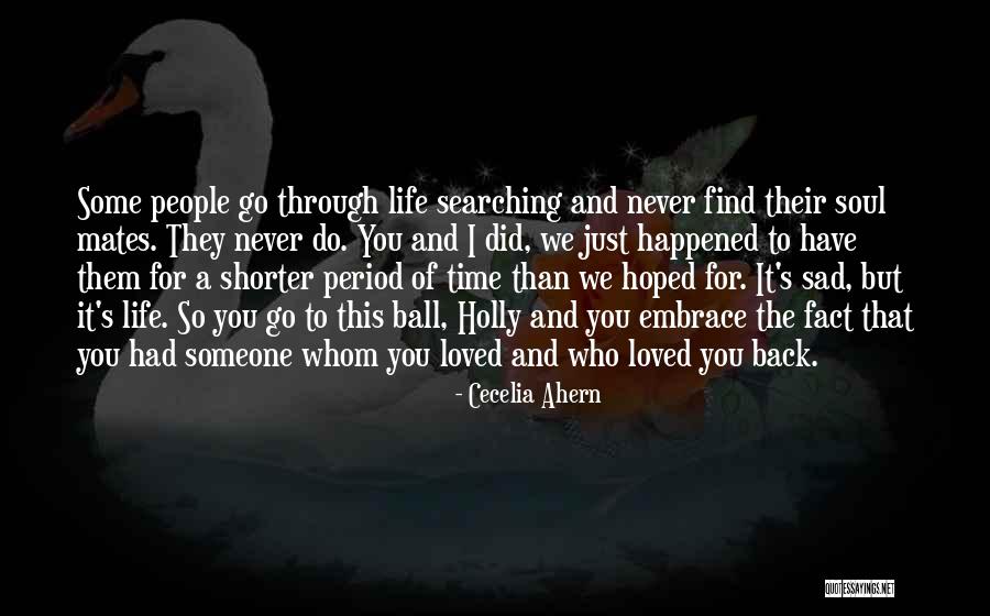 I'm Just So Sad Quotes By Cecelia Ahern