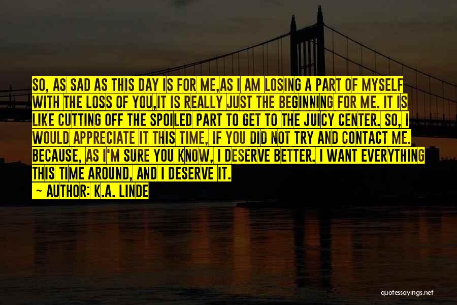 I'm Just So Sad Quotes By K.A. Linde