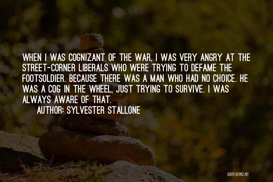 I'm Just Trying To Survive Quotes By Sylvester Stallone