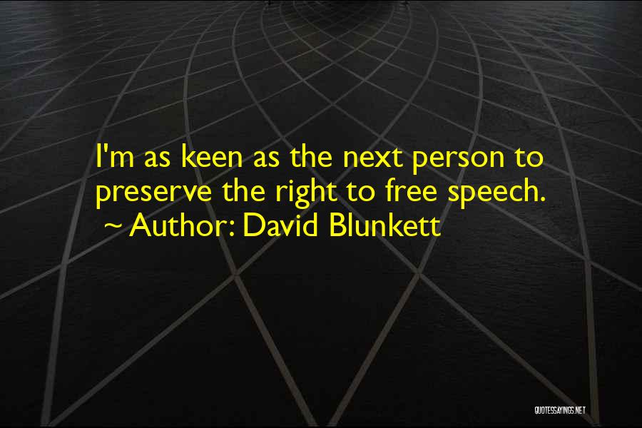 I'm Keen Quotes By David Blunkett