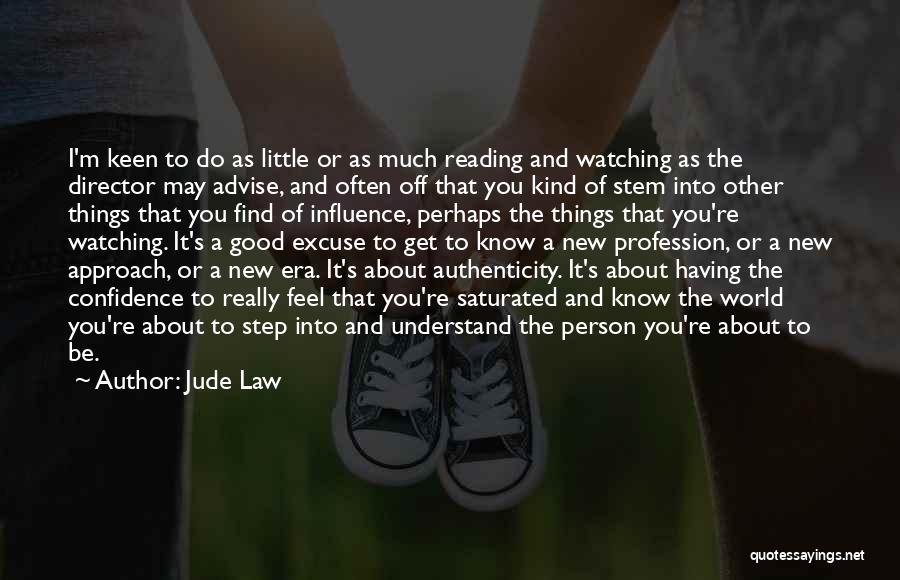 I'm Keen Quotes By Jude Law