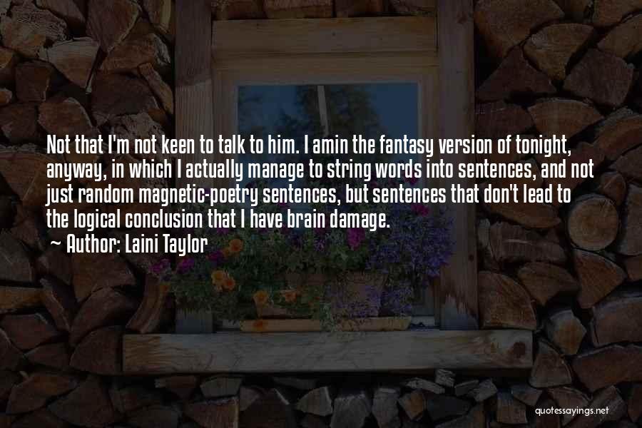 I'm Keen Quotes By Laini Taylor