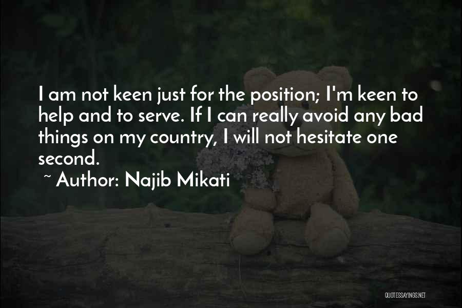 I'm Keen Quotes By Najib Mikati