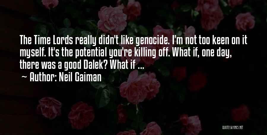 I'm Keen Quotes By Neil Gaiman