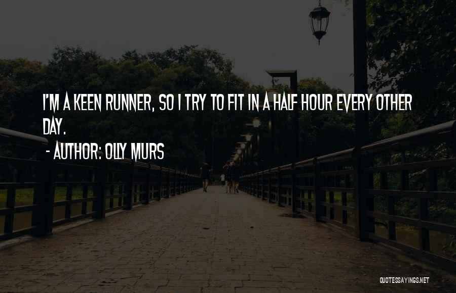 I'm Keen Quotes By Olly Murs