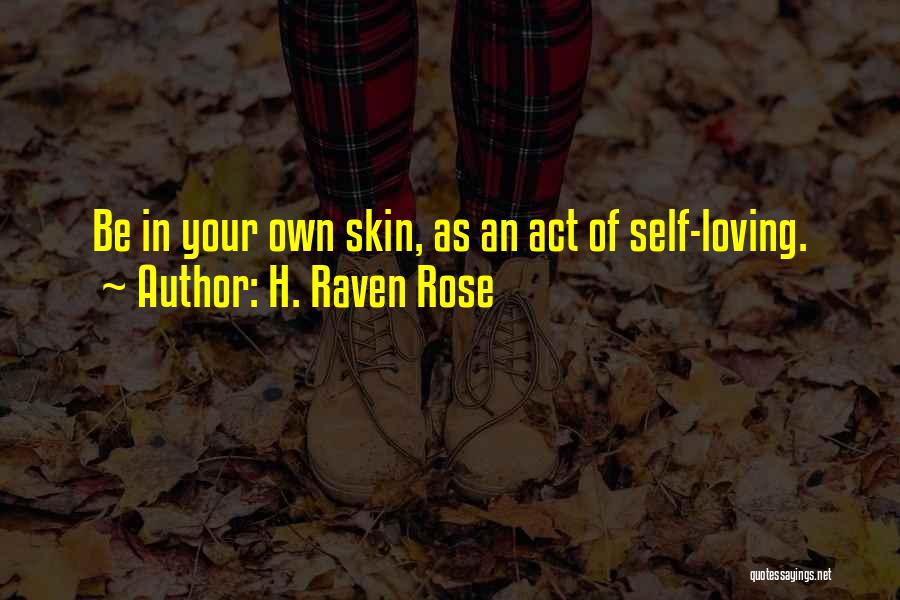 Im Leaving You Alone Quotes By H. Raven Rose