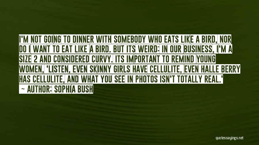 I'm Like A Bird Quotes By Sophia Bush