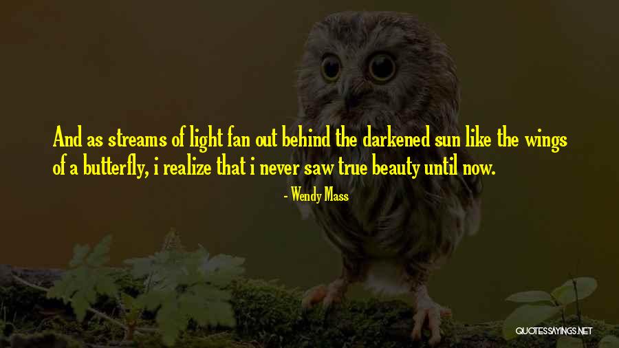I'm Like A Butterfly Quotes By Wendy Mass I'm Like A Butterfly Quotes By Wendy Mass