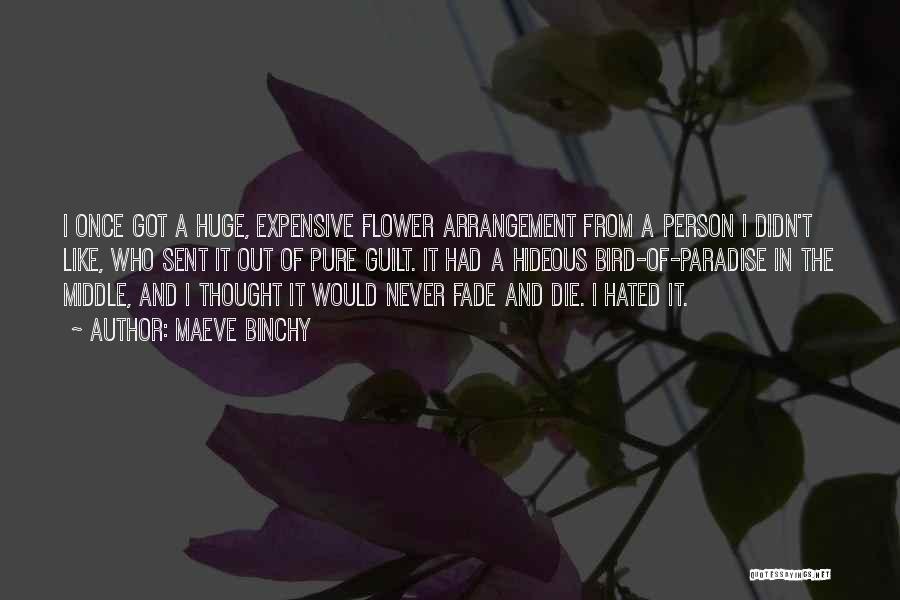 I'm Like A Flower Quotes By Maeve Binchy