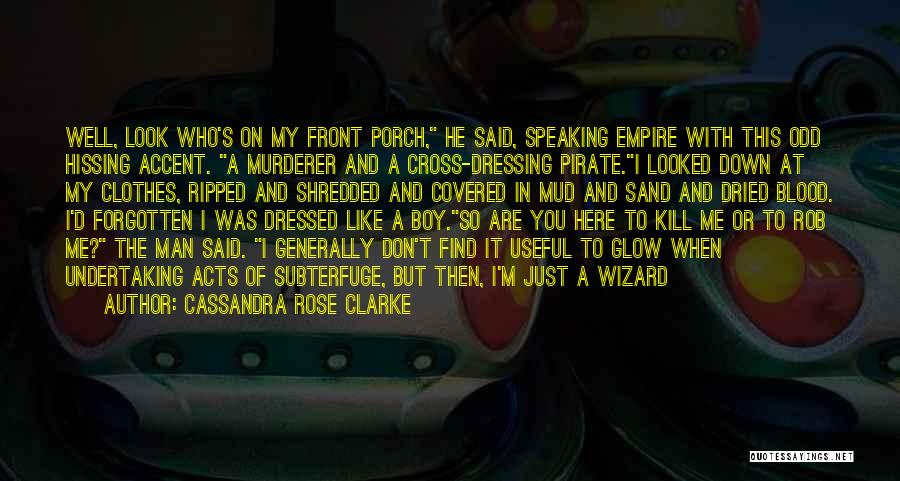 I'm Like A Rose Quotes By Cassandra Rose Clarke