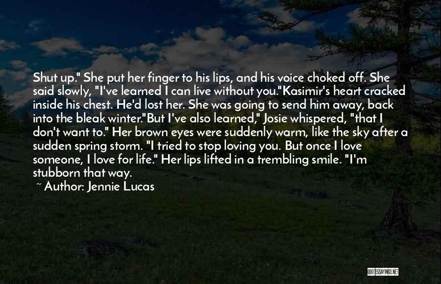 I'm Like A Storm Quotes By Jennie Lucas