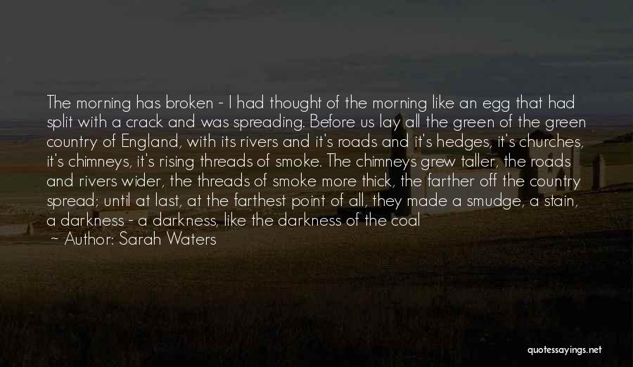 I'm Like Broken Glass Quotes By Sarah Waters