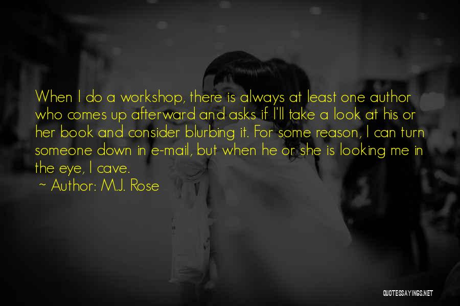 I'm Looking For Someone Quotes By M.J. Rose