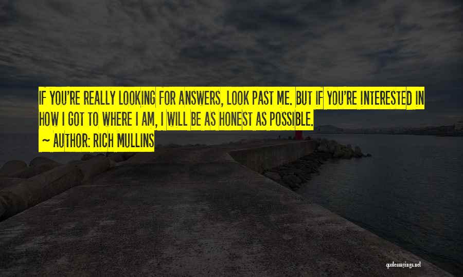 I'm Looking Past You Quotes By Rich Mullins