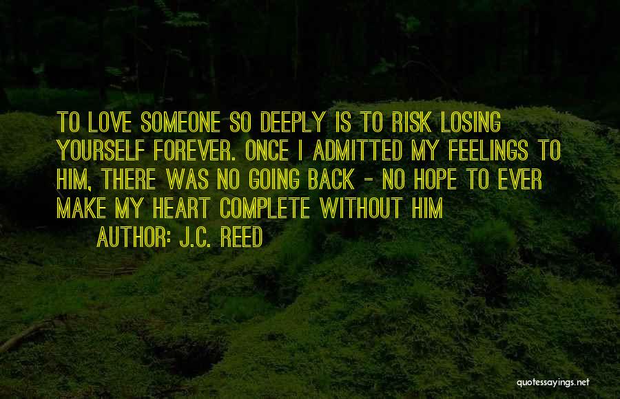 I'm Losing Hope Quotes By J.C. Reed