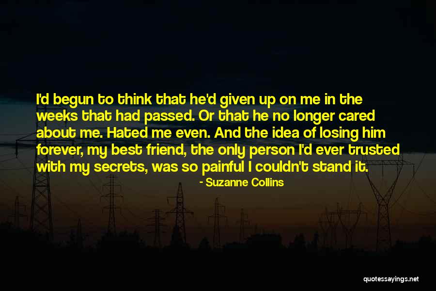 I'm Losing My Best Friend Quotes By Suzanne Collins