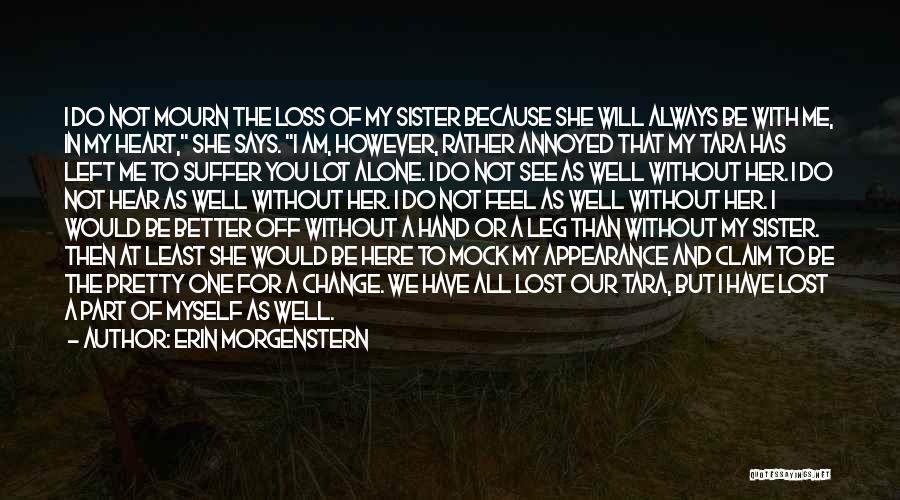 I'm Lost And Alone Quotes By Erin Morgenstern