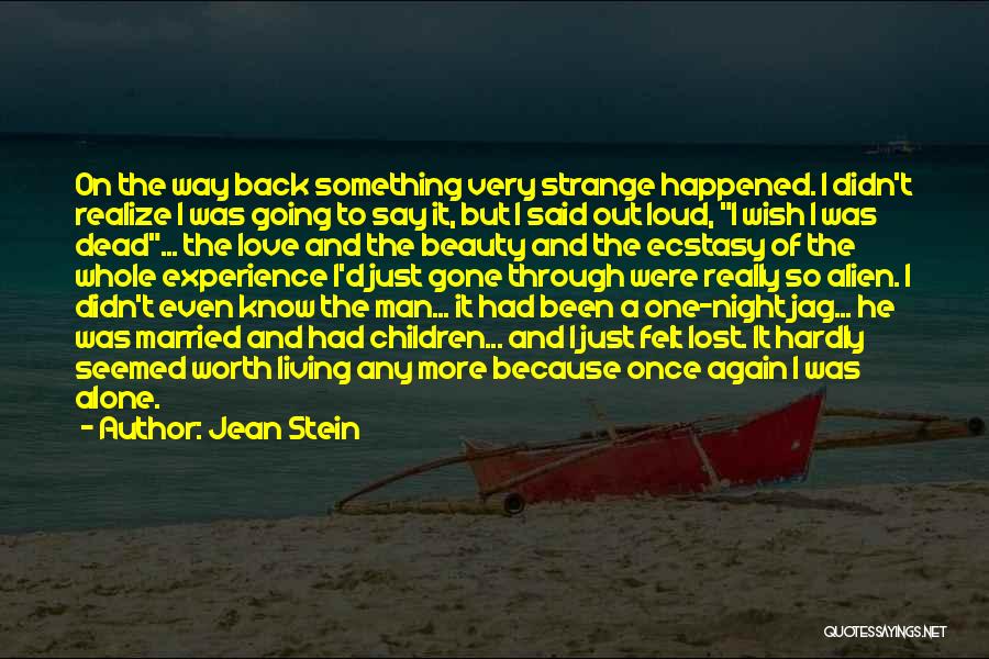 I'm Lost And Alone Quotes By Jean Stein