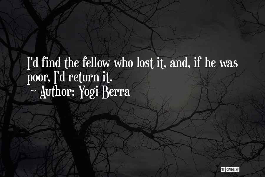 I'm Lost Funny Quotes By Yogi Berra