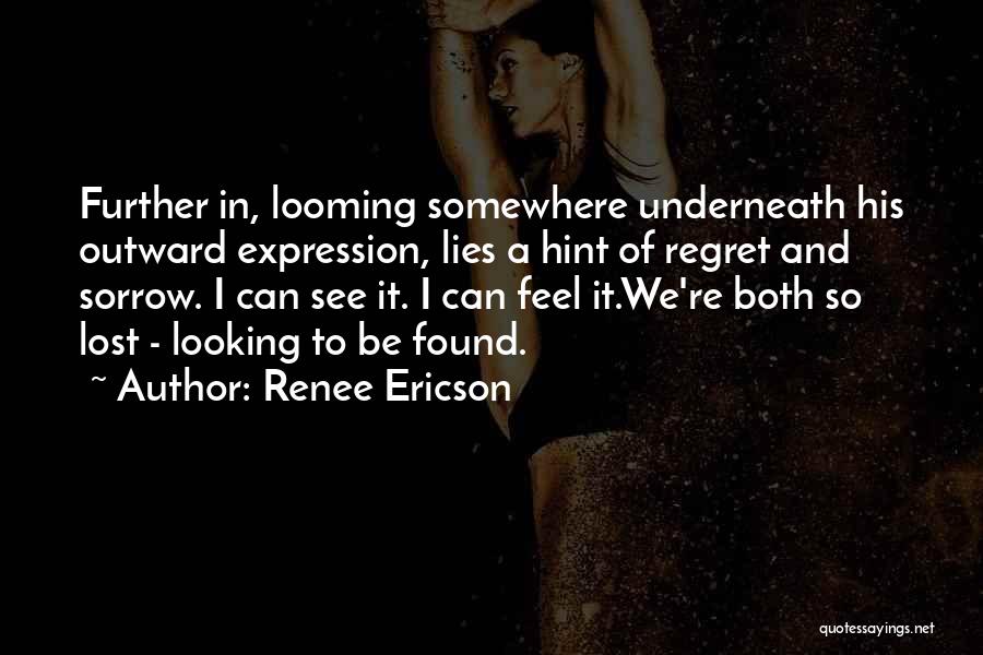 I'm Lost Somewhere Quotes By Renee Ericson