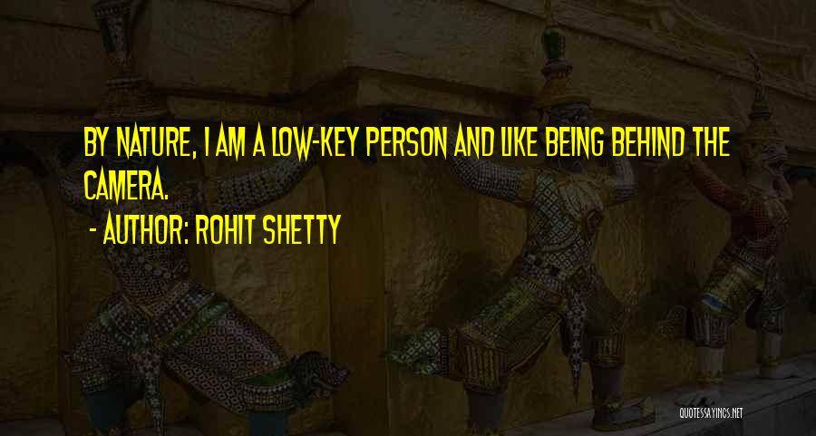 I'm Low Key Quotes By Rohit Shetty