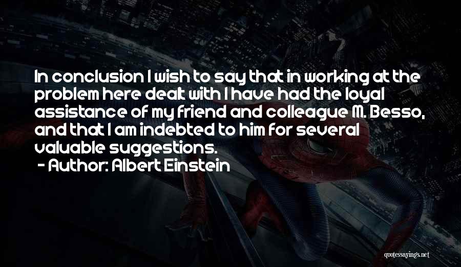 I'm Loyal To Him Quotes By Albert Einstein