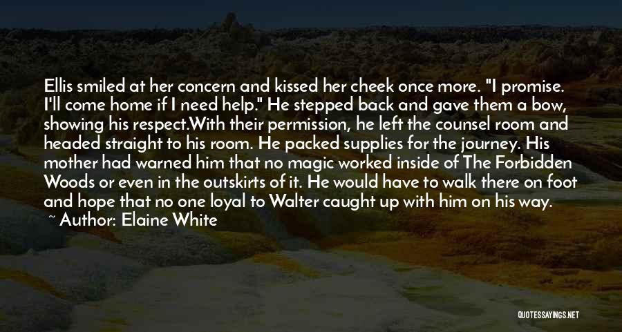 I'm Loyal To Him Quotes By Elaine White