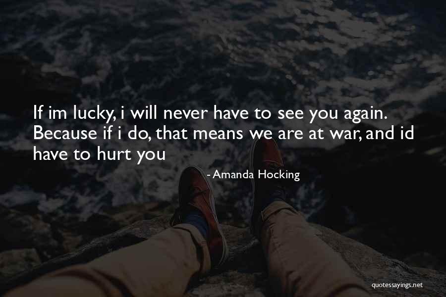 Im Lucky Quotes By Amanda Hocking Im Lucky Quotes By Amanda Hocking