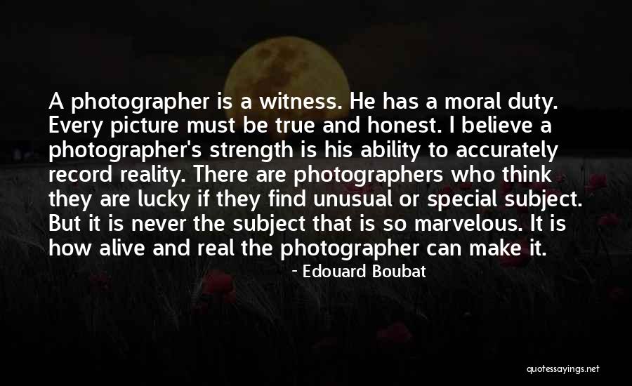 I'm Lucky To Be Alive Quotes By Edouard Boubat